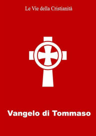 Title: Vangelo di Tommaso, Author: Tommaso (Apostolo)