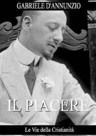 Title: Il Piacere, Author: Gabriele D'Annunzio