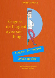 Title: GAGNER DE L'ARGENT AVEC SON BLOG, Author: Vincenzo