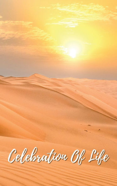 Celebration Of Life Desert Sunset: Memorial Funeral Book of Remembrance, Condolence, Guest Messages