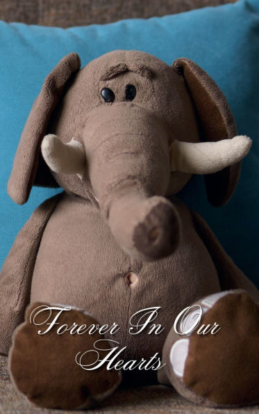 Forever In Our Hearts Brown Elephant: Memorial Funeral Book of Remembrance, Condolence, Guest Messages