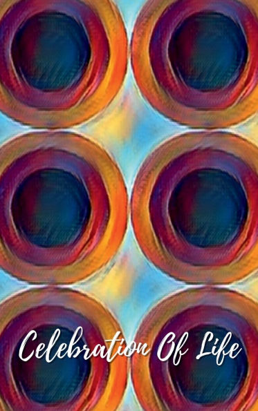 Celebration Of Life Fun Circles: Memorial Funeral Book of Remembrance, Condolence, Guest Messages