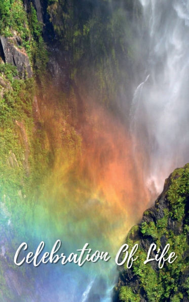 Celebration Of Life Misty Rainbow Waterfall: Memorial Funeral Book of Remembrance, Condolence, Guest Messages