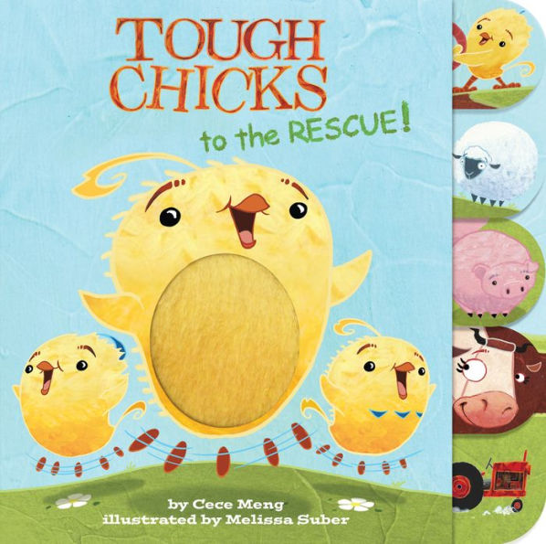 Tough Chicks to the Rescue! Tabbed Touch-and-Feel: An Easter And Springtime Book For Kids