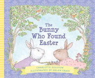 Title: The Bunny Who Found Easter, Author: Charlotte Zolotow