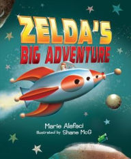 Title: Zelda's Big Adventure, Author: Marie Alafaci