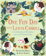 One Fun Day with Lewis Carroll: A Celebration of Wordplay and a Girl Named Alice