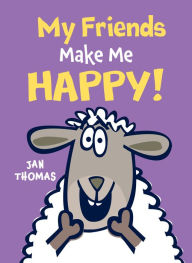 Title: My Friends Make Me Happy! (Giggle Gang Series), Author: Jan Thomas