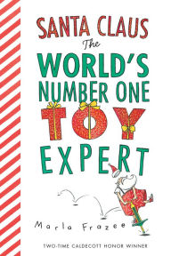 Title: Santa Claus the World's Number One Toy Expert (Board Book), Author: Marla Frazee