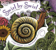 Title: Swirl by Swirl: Spirals in Nature, Author: Joyce Sidman