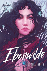 Free download pdf computer books Ebonwilde (Bloodleaf Trilogy #3) by Crystal Smith ePub