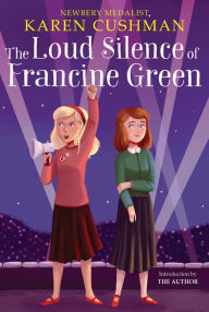 Title: The Loud Silence of Francine Green, Author: Karen Cushman