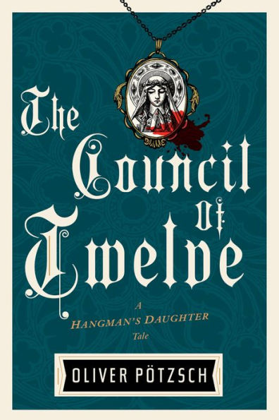 The Council of Twelve (Hangman's Daughter Series #7)