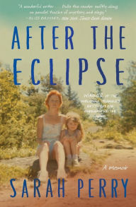 Title: After The Eclipse, Author: Sarah Perry