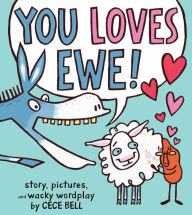 Title: You Loves Ewe!, Author: Cece Bell