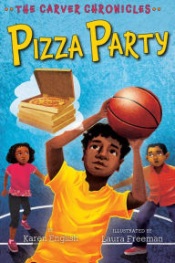 Title: Pizza Party (The Carver Chronicles Series #6), Author: Karen English