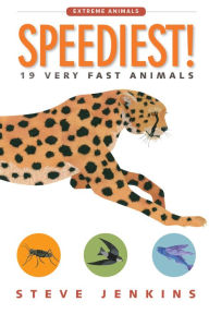 Title: Speediest!: 19 Very Fast Animals, Author: Steve Jenkins