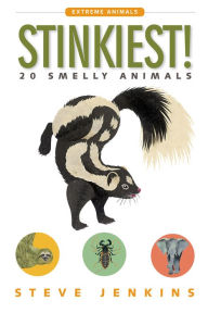 Title: Stinkiest!: 20 Smelly Animals, Author: Steve Jenkins