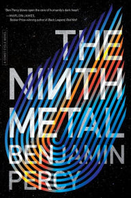 Download of free books in pdfThe Ninth Metal9781328544865 byBenjamin Percy (English literature) 