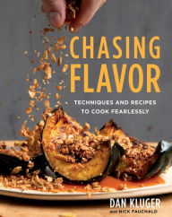 Free download audio books for kindle Chasing Flavor: Techniques and Recipes to Cook Fearlessly 9781328546333 by Dan Kluger