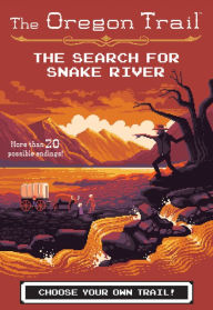 Title: The Oregon Trail: The Search for Snake River, Author: Jesse Wiley