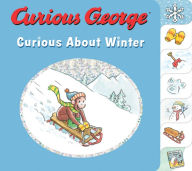 Title: Curious George Curious About Winter, Author: H. A. Rey