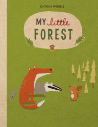 Title: My Little Forest, Author: Katrin Wiehle