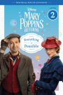 Mary Poppins Returns: Everything Is Possible-Leveled Reader