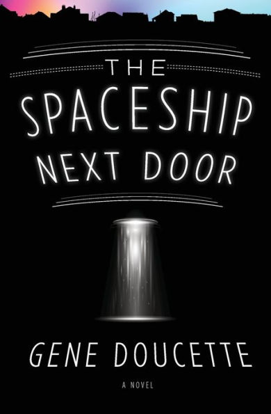 The Spaceship Next Door