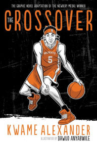 Title: The Crossover Graphic Novel, Author: Kwame Alexander