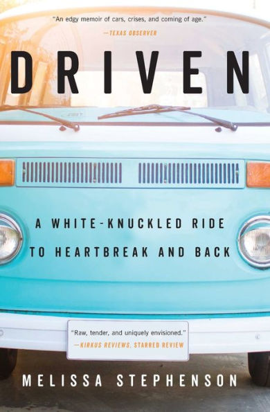 Driven: A White-Knuckled Ride to Heartbreak and Back