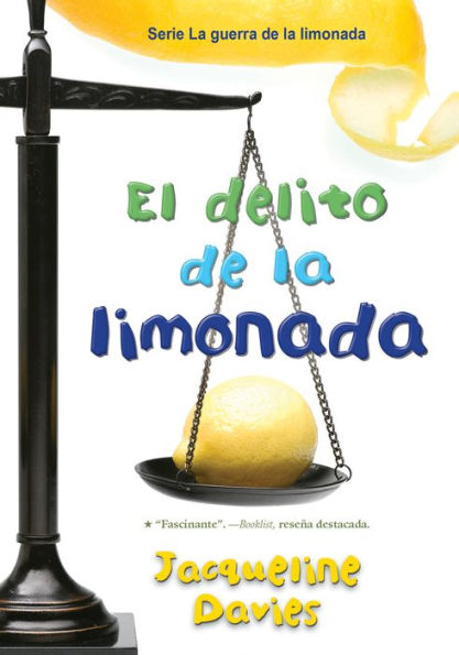 El delito de la limonada: The Lemonade Crime (Spanish Edition)