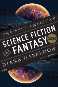 Title: The Best American Science Fiction And Fantasy 2020, Author: John Joseph Adams
