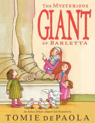 Textbook downloads free The Mysterious Giant of Barletta 9781328622655 by Tomie dePaola English version MOBI RTF