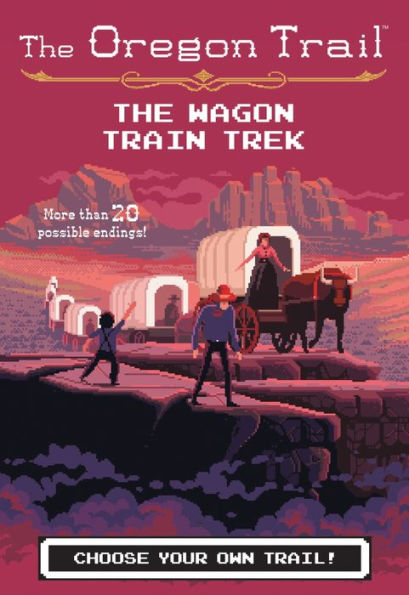 The Oregon Trail: The Wagon Train Trek