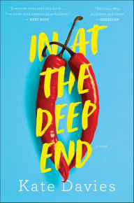 Title: In At The Deep End: A Novel, Author: Kate Davies