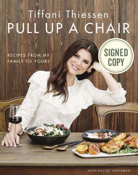Pull Up a Chair: Recipes from My Family to Yours (Signed Book)