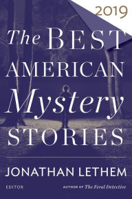 Title: The Best American Mystery Stories 2019, Author: Jonathan Lethem