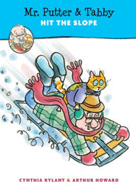 Title: Mr. Putter and Tabby Hit the Slope, Author: Cynthia Rylant