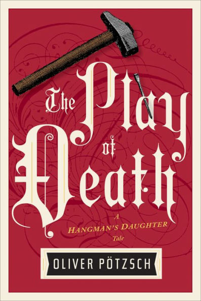 The Play of Death (Hangman's Daughter Series #6)