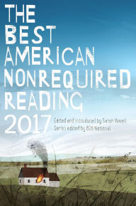 Title: The Best American Nonrequired Reading 2017, Author: Sarah Vowell