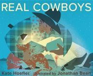 Title: Real Cowboys, Author: Kate Hoefler