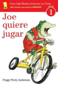 Title: Joe quiere jugar: Joe on the Go (Spanish edition), Author: Peggy Perry Anderson