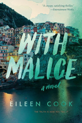 With Malice By Eileen Cook Paperback Barnes Noble