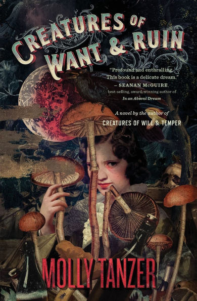 Creatures Of Want And Ruin