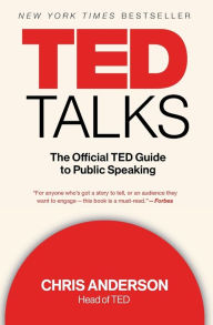 Title: TED Talks: The Official TED Guide to Public Speaking, Author: Chris Anderson