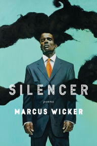 Title: Silencer, Author: Marcus Wicker