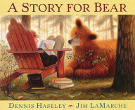 Title: A Story for Bear, Author: Dennis Haseley