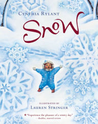 Title: Snow: A Winter and Holiday Book for Kids, Author: Cynthia Rylant