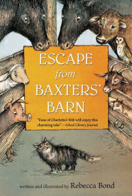 Title: Escape from Baxters' Barn, Author: Rebecca Bond